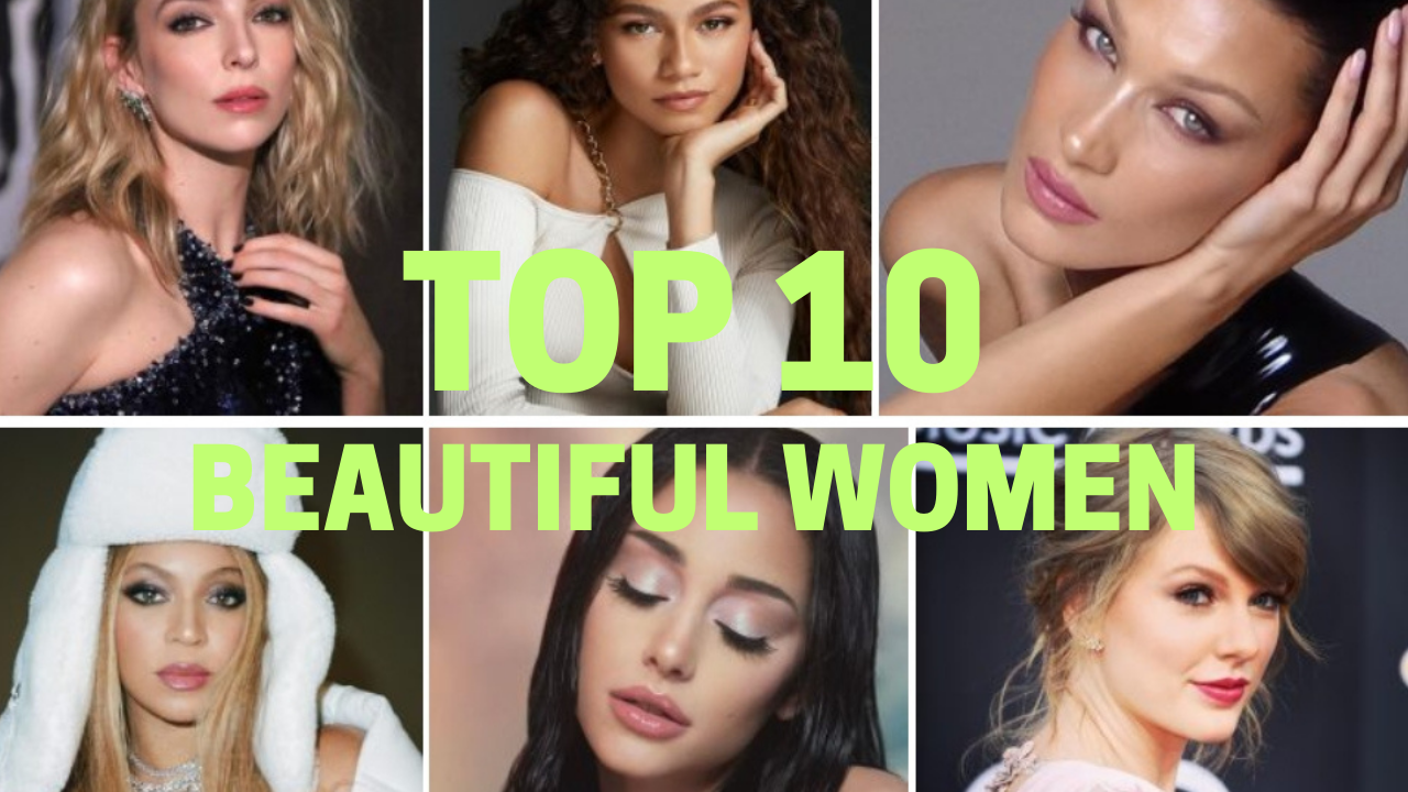 Top 10 Most Beautiful Women in The World in 2024 WeeZful